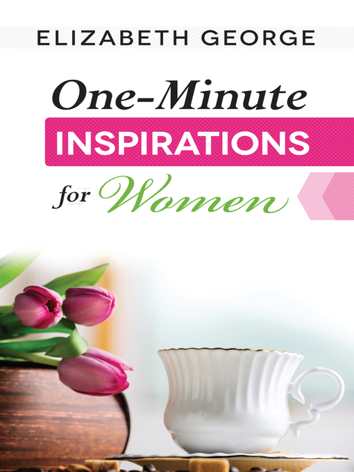 Title details for One-Minute Inspirations for Women by Elizabeth George - Available